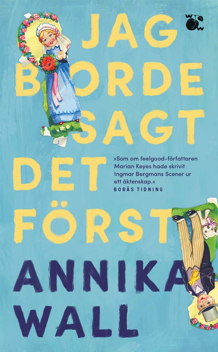 Wall, Annika | Jag borde sagt det först