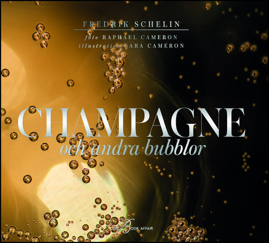 Schelin, Fredrik | Champagne och andra bubblor
