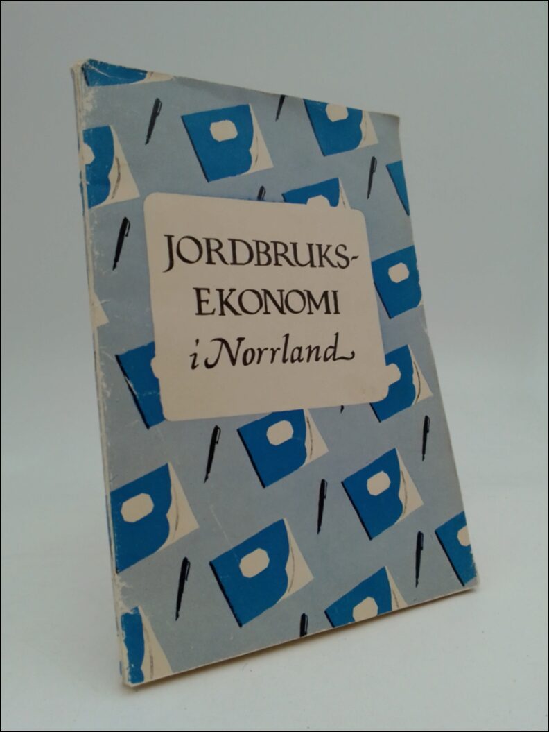 Håkansson, Richard [red.] | Jordbruksekonomi i Norrland