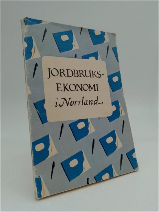 Håkansson, Richard [red.] | Jordbruksekonomi i Norrland