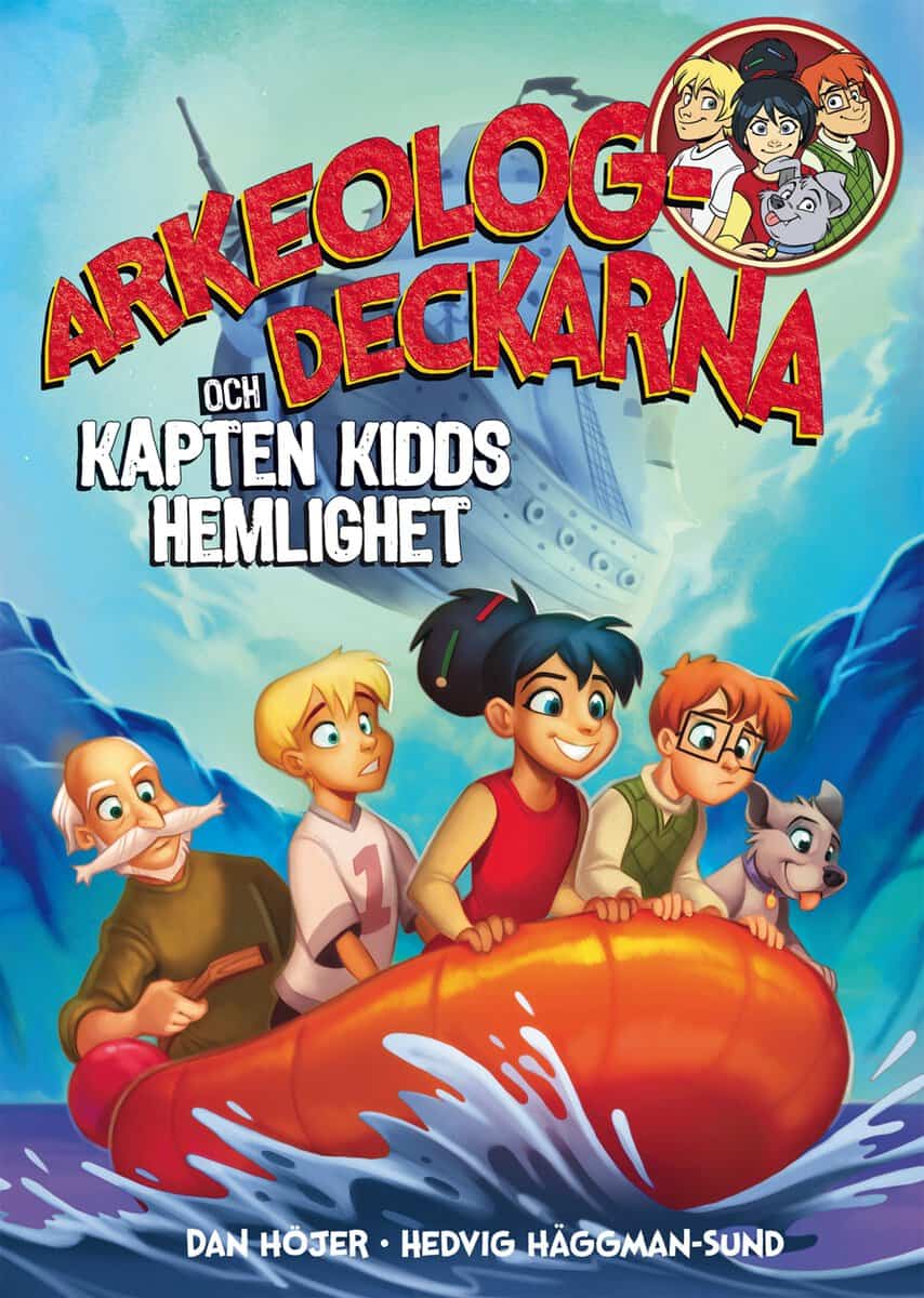 Höjer, Dan | Arkeologdeckarna och Kapten Kidds hemlighet