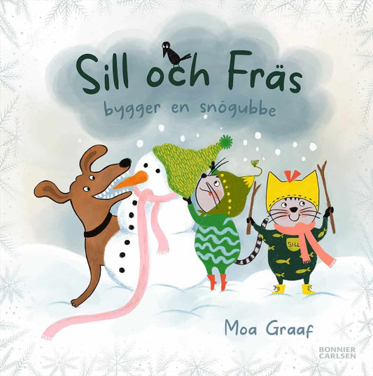 Graaf, Moa | Sill och Fräs bygger en snögubbe
