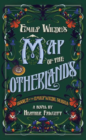 Fawcett, Heather | Emily Wilde's Map of the Otherlands