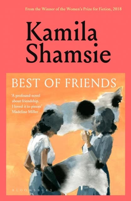 Shamsie, Kamila | Best of Friends