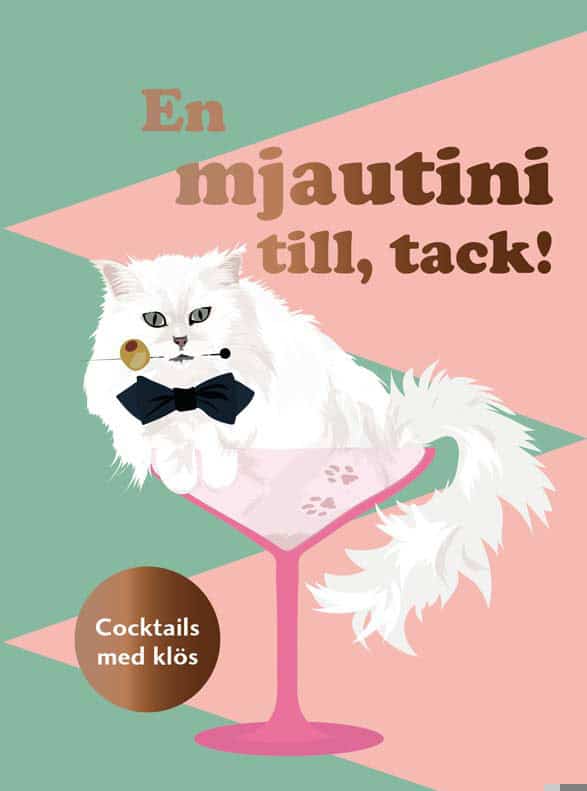 Davison, Mark | En mjautini till, tack! : Cocktails med klös