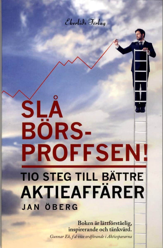 Öberg, Jan | Slå börsproffsen! : Tio steg till bättre aktieaffärer