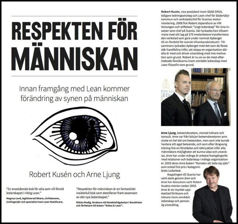 Kusén, Robert| Ljung, Arne | Respekten för människan . innan framgång med Lean kommer förändring av synen på människan