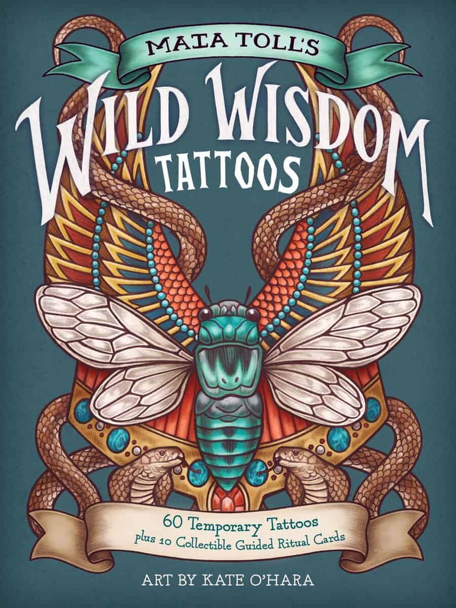 Maia Toll | Maia Toll's Wild Wisdom Tattoos