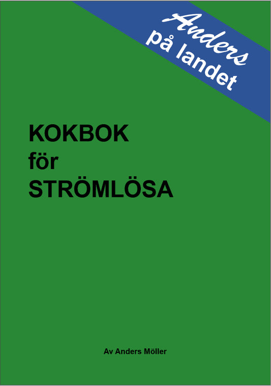 Möller, Anders | Kokbok för strömlösa