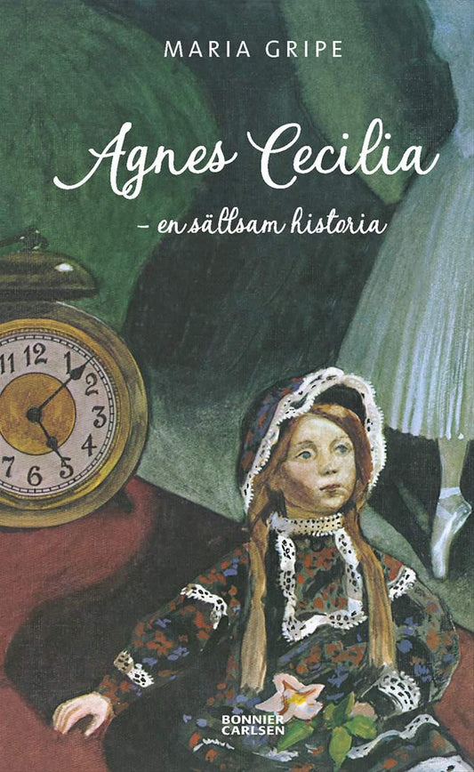 Gripe, Maria | Agnes Cecilia : En sällsam historia