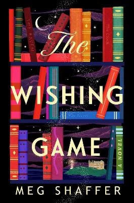Shaffer, Meg | The Wishing Game