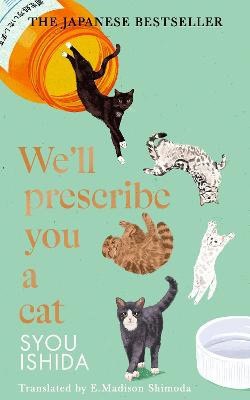 Ishida, Syou | We'll Prescribe You a Cat