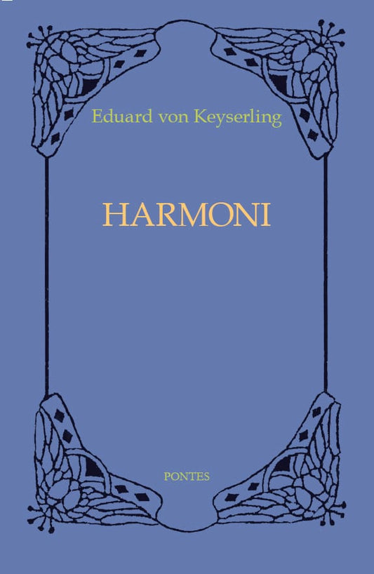 Keyserling, Eduard von | Harmoni