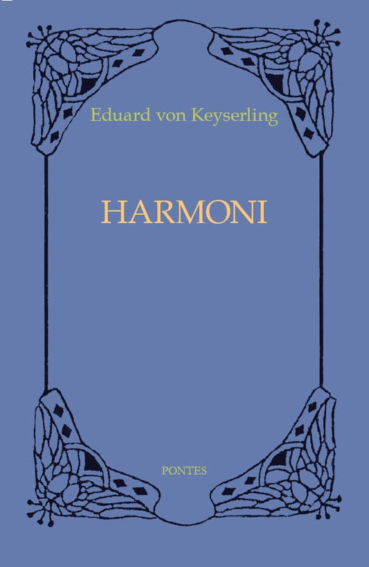 Keyserling, Eduard von | Harmoni