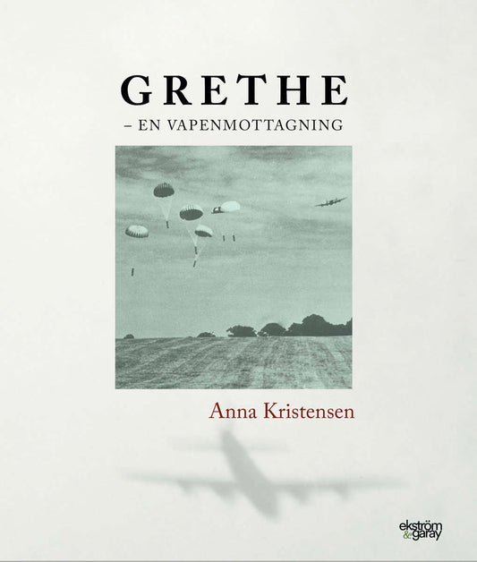 Kristensen, Anna | Grethe : En vapenmottagning