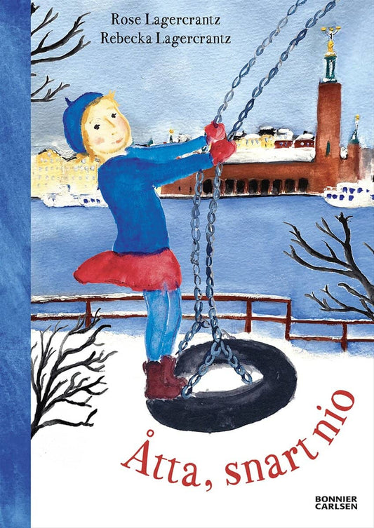 Lagercrantz, Rose | Åtta, snart nio