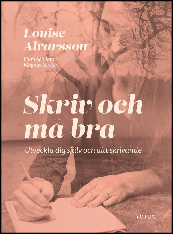 Alvarsson, Louise | Skriv och må bra