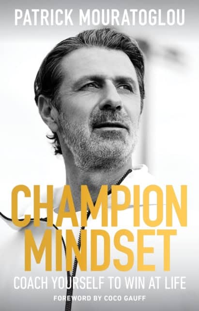 Mouratoglou, Patrick | Champion Mindset