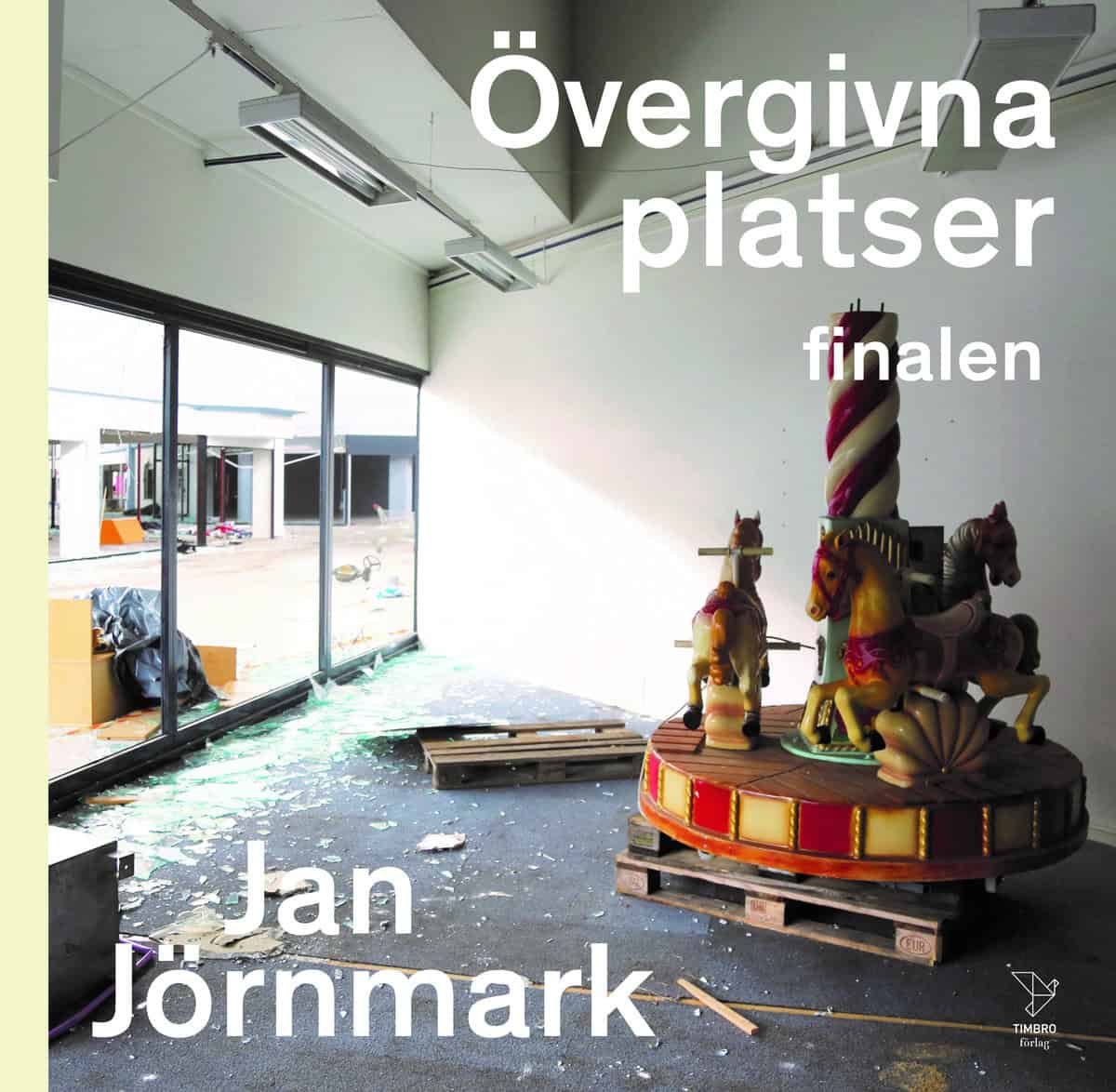 Jörnmark, Jan | Övergivna platser finalen