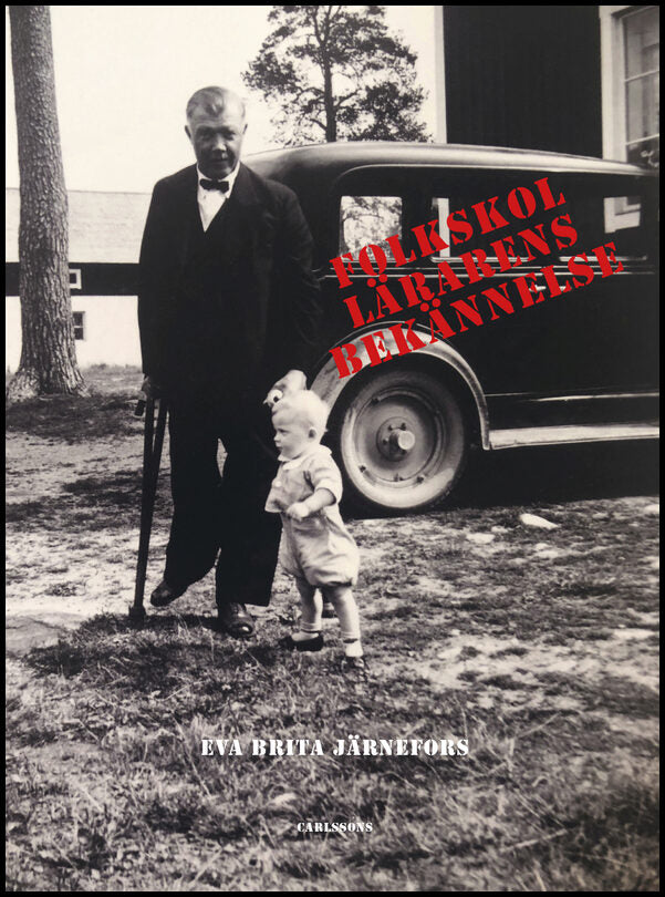 Järnefors, Eva Brita | Folkskollärarens bekännelse