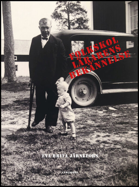 Järnefors, Eva Brita | Folkskollärarens bekännelse