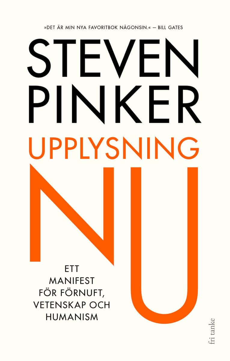 Pinker, Steven | Upplysning nu : Ett manifest för förnuft, vetenskap och humanism