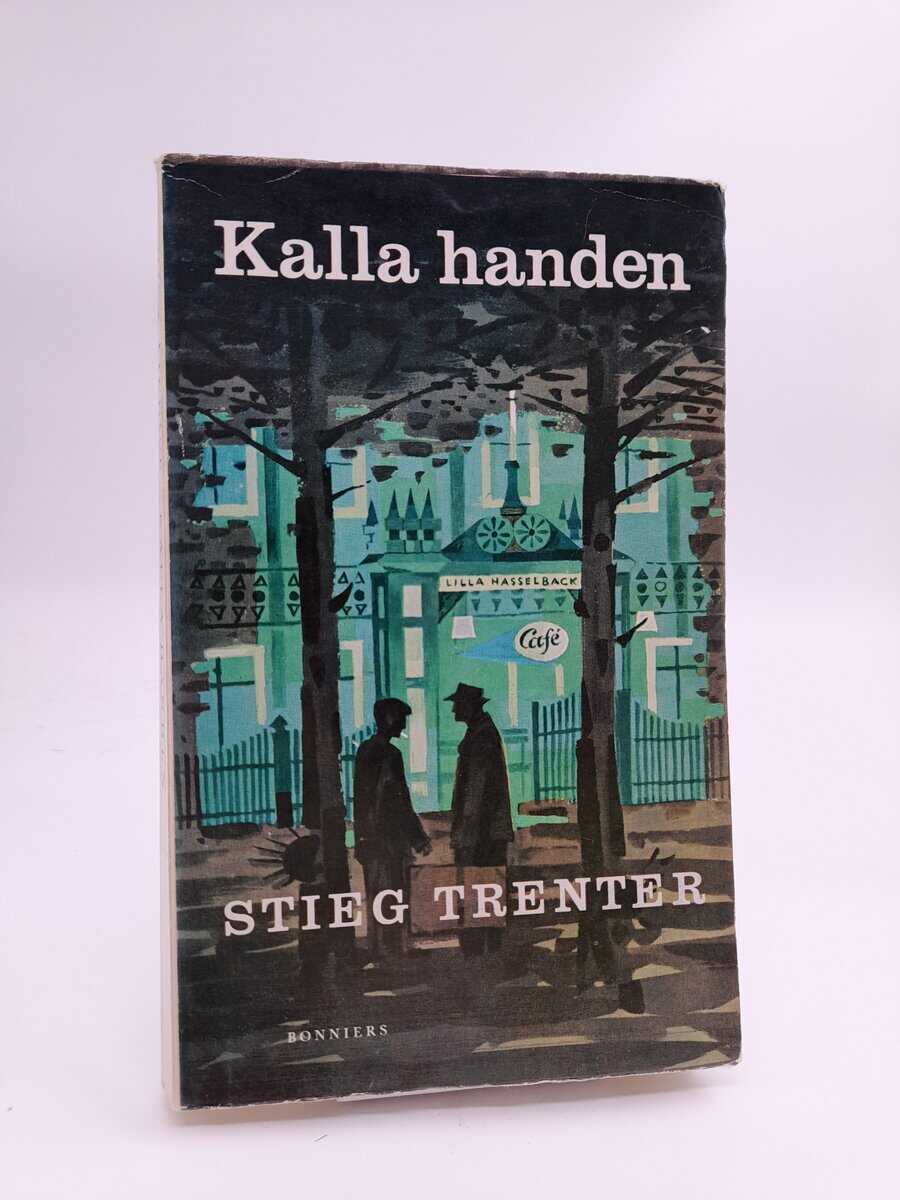 Trentner, Stieg | Kalla handen