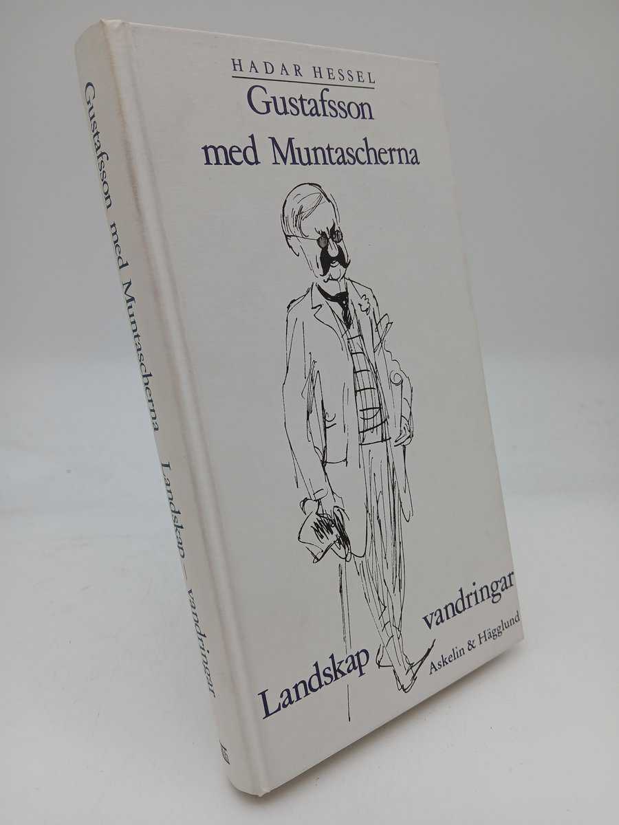 Hessel, Hadar | Landskap - vandringar : Gustafsson med muntascherna