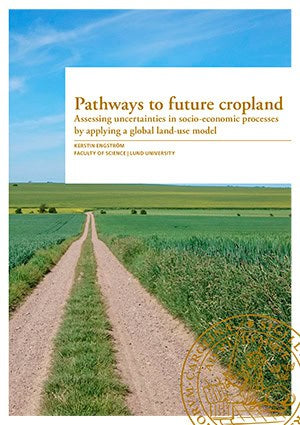 Engström, Kerstin | Pathways to future cropland