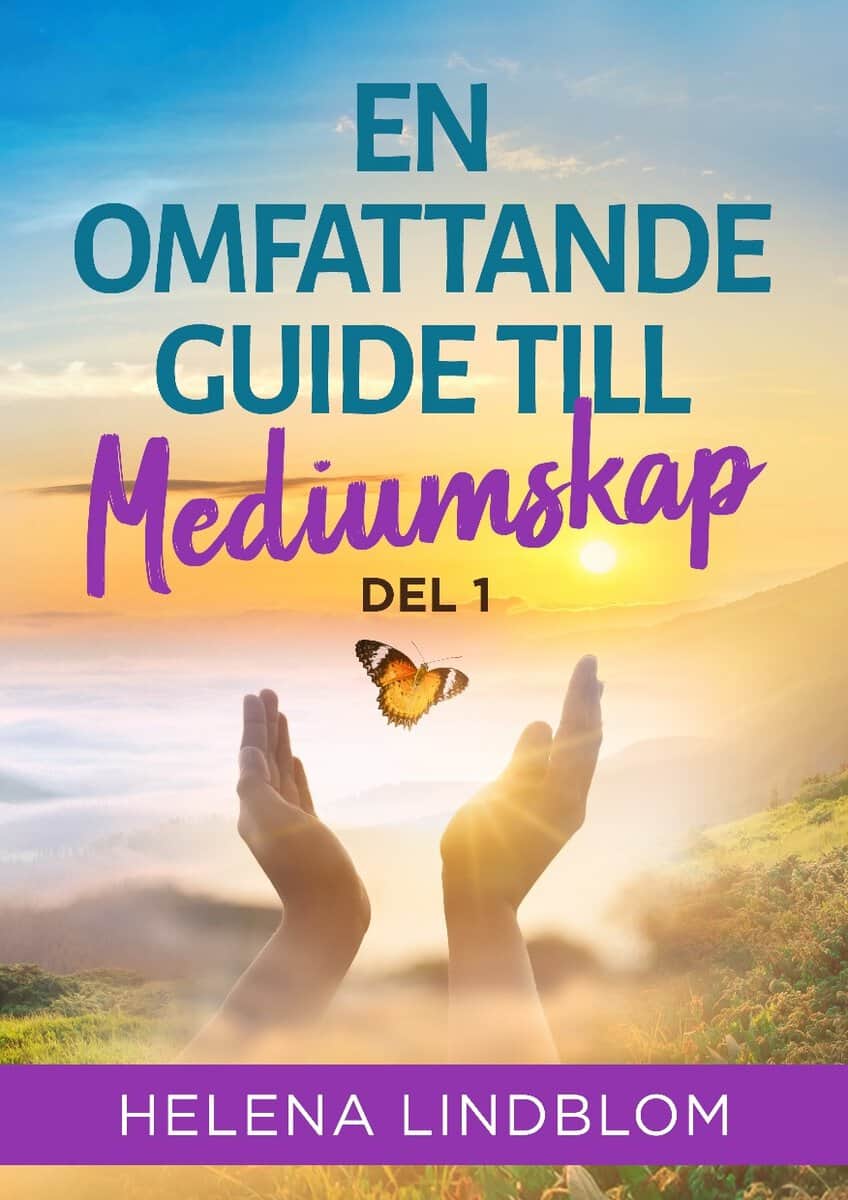 Lindblom, Helena | En omfattande guide till mediumskap. Del 1