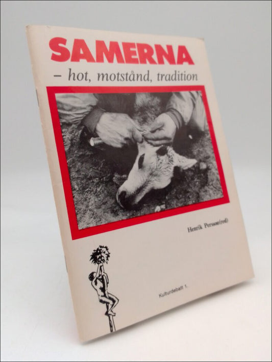 Persson, Henrik (red) | Samerna : -hot, motstånd, tradition