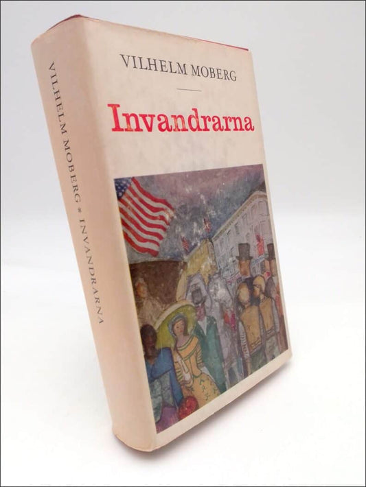 Moberg, Vilhelm | Invandrarna : Roman