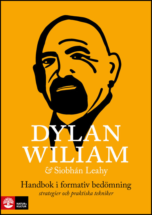 Wiliam, Dylan | Leahy, Siobhan | Handbok i formativ bedömning : Strategier och praktiska tekniker