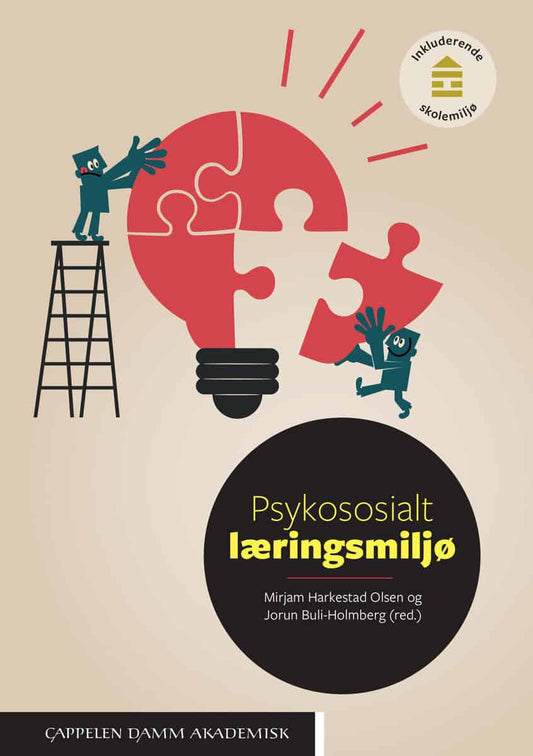Olsen, Mirjam Harkestad | Buli-Holmberg, Jorun | Psykososialt læringsmiljø