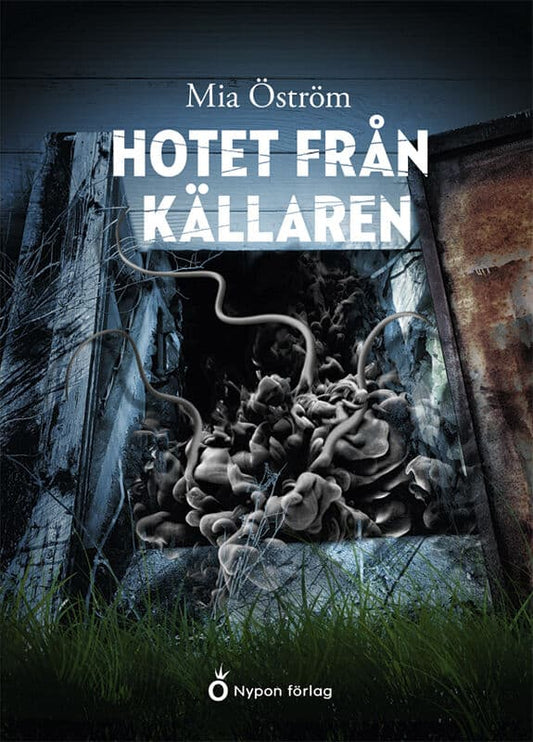 Öström, Mia | Hotet från källaren