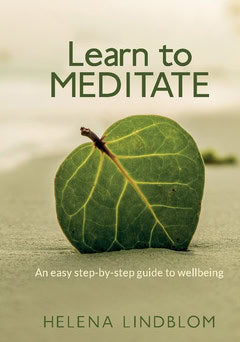 Lindblom, Helena | Learn to meditate : An easy step-by-step guide to wellbeing