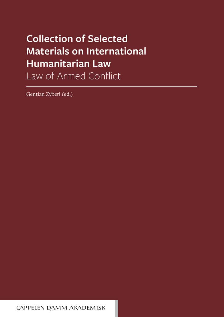 Zyberi, Gentian [red.] | Collection of selected materials on international humanitarian law : Law of armed conflict