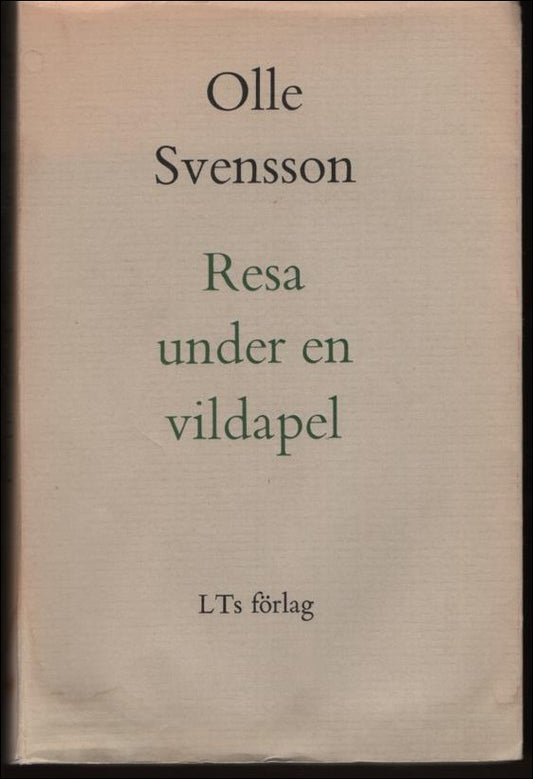 Svensson, Olle | Resa under en vildapel
