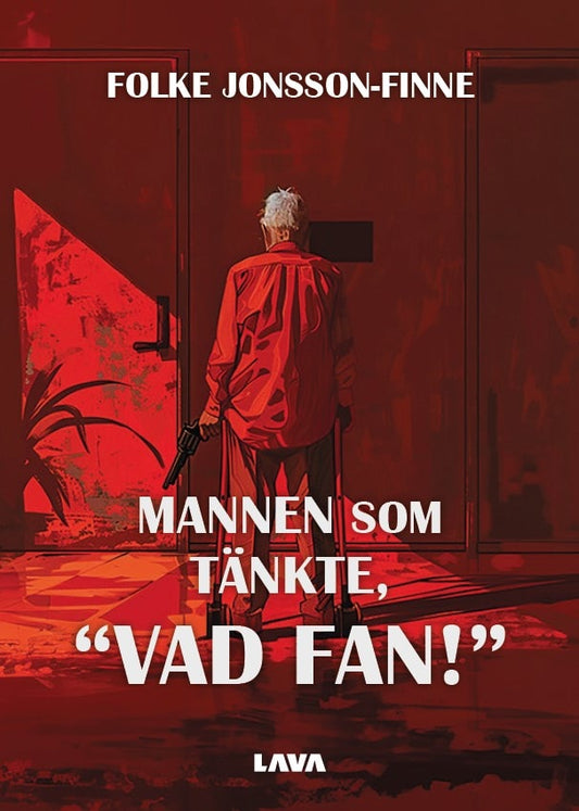 Jonsson-Finne, Folke | Mannen som tänkte, “Vad fan!”