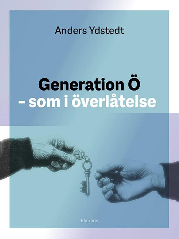 Ydstedt, Anders | Generation Ö som i överlåtelse