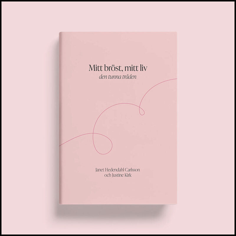 Hedendahl Carlsson, Janet | Kirk, Justine | Mitt bröst, mitt liv : Den tunna tråden