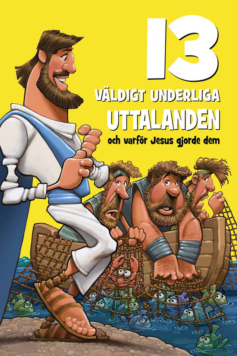 Keefer, Mikal | 13 väldigt underliga uttalanden : Och varför Jesus gjorde dem