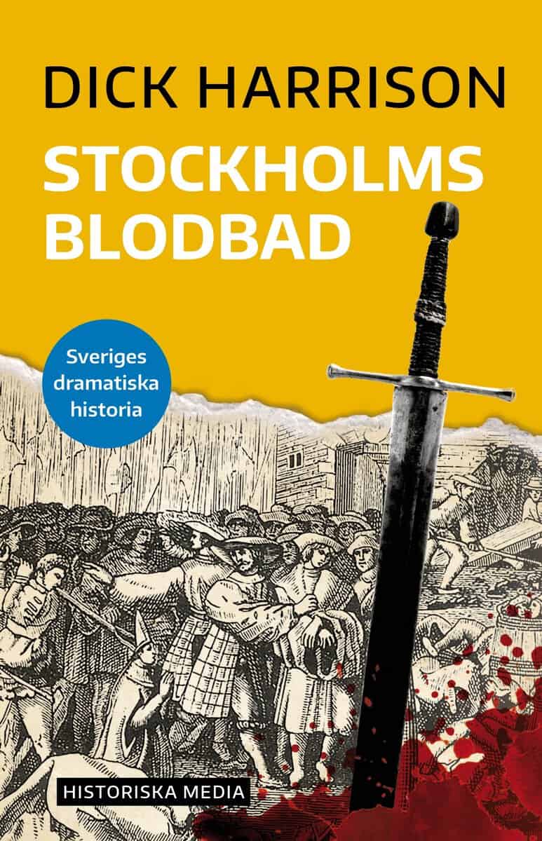 Harrison, Dick | Stockholms blodbad