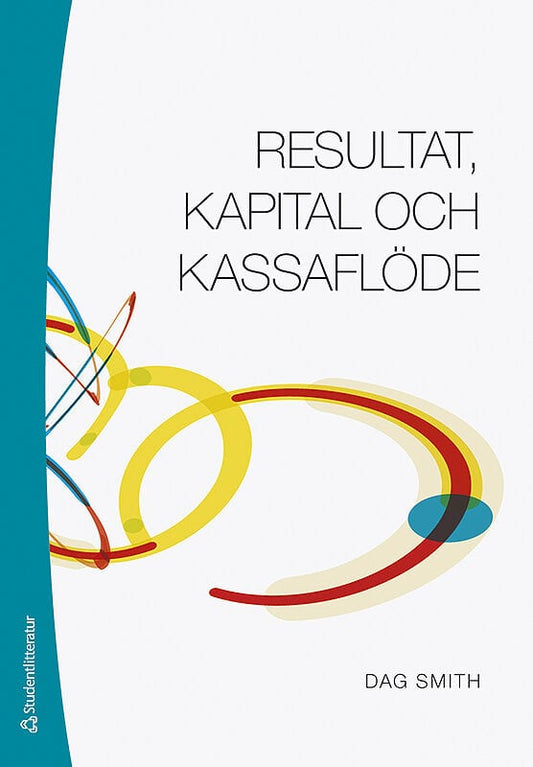 Smith, Dag | Resultat, kapital och kassaflöde