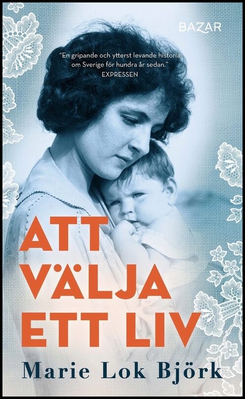 Lok Björk, Marie | Att välja ett liv