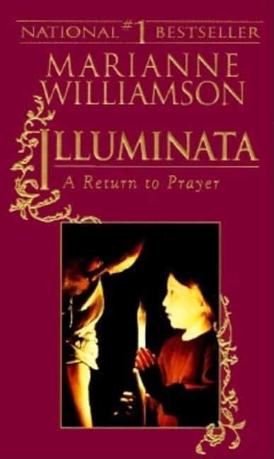 Williamson, Marianne | Illuminata : A Return To Prayer (Q)