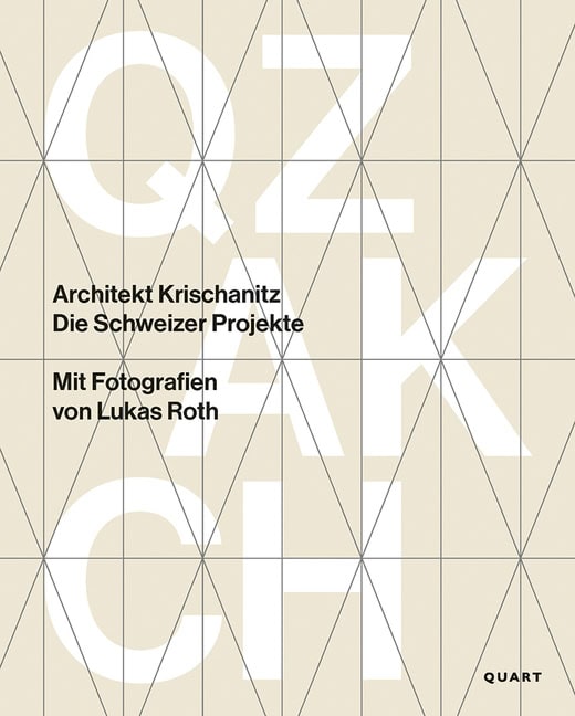 Roger Huwyler | Architekt Krischanitz : Die Schweizer Projekte
