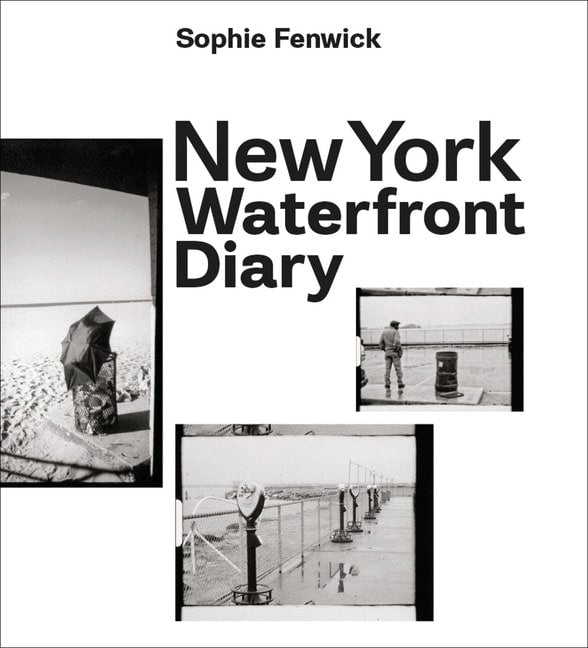 Sophie Fenwick | New York Waterfront Diary
