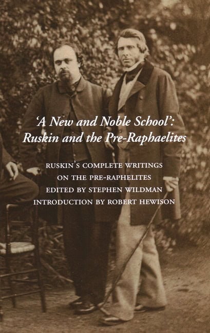 John Ruskin | A New And Noble School : Ruskin and the Pre-Raphaelites