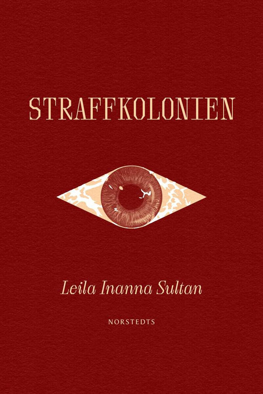 Sultan, Leila Inanna | Straffkolonien